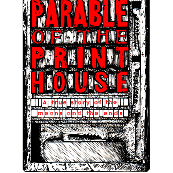 Parable of the Print House zine